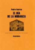 EL DIA DE LA MUDANZA di BADRAN, PEDRO 