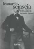 ACTAS RELATIVAS A LA MUERTE DE RAYMOND ROUSSEL de SCIASCIA, LEONARDO 