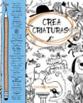 CREA CRIATURAS di VV.AA. 