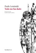 TODO ME FUE DADO di LEMINSKI, PAULO 