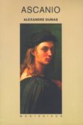 ASCANIO (MONTESINOS) de DUMAS, ALEXANDRE 
