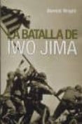 LA BATALLA DE IWO JIMA di WRIGHT, DERRICK 