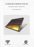 CURSO DE ENERGIA SOLAR (FOTOVOLTAICA, TERMICA Y TERMOELECTRICA) de MADRID VICENTE, ANTONIO 