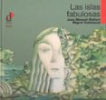 LAS ISLAS FABULOSAS de GISBERT, JOAN MANUEL  CALATAYUD, MIGUEL 