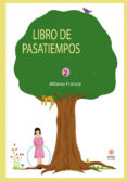 LIBRO DE PASATIEMPOS 2 di FRANCIA, ALFONSO 