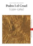 PEDRO I EL CRUEL (1350-1369) di DIAZ MARTIN, LUIS VICENTE 
