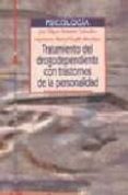 TRATAMIENTO DEL DROGODEPENDIENTE CON TRASTORNOS DE LA PERSONALIDA D de MARTINEZ GONZALEZ, JOSE MIGUEL 