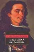 JUAN JOSE DE AUSTRIA de CALVO POYATO, JOSE 