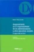 ASEGURAMIENTO DE LA RESPONSABILIDAD DE LOS ADMINISTRADORES Y ALTO S EJECUTIVOS SOCIALES: EL SEGURO D&O EN EE.UU. di PEREZ CARRILLO, ELENA F. 
