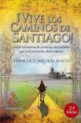 VIVEN LOS CAMINOS di NICOLAS ALACID, FRANCISCO 