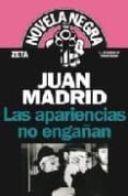 LAS APARIENCIAS NO ENGAAN de MADRID, JUAN 