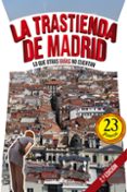 LA TRASTIENDA DE MADRID di LERALTA GARCIA, JAVIER 