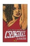 CRIMINAL N 3: LOS MUERTOS Y LOS MORIBUNDOS (CONTIENE CRIMINAL VO L. 3 TPB) de BRUBAKER, ED 