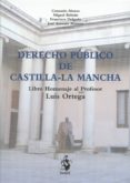DERECHO PBLICO DE CASTILLA-LA MANCHA de ALONSO GARCIA, MARIA CONSUELO 