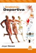 ANATOMIA DEPORTIVA (BICOLOR)(5 ED REVISADA Y AMPLIADA) di WEINECK, JRGEN 