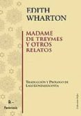 MADAME DE TREYMES Y OTROS RELATOS di WHARTON, EDITH 