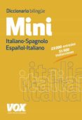 DICCIONARIO MINI ESPAOL-ITALIANO / ITALIANO-SPAGNOLO (3 ED.) di VV.AA. 