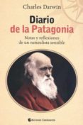 DIARIO DE LA PATAGONIA: NOTAS Y REFLEXIONES di DARWIN, CHARLES 
