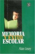 MEMORIA Y EXITO ESCOLAR de LIEURY, ALAIN 