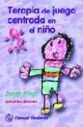 TERAPIA DE JUEGO CENTRADA EN EL NIO (2 ED.) di WEST, JANET 