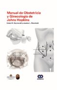 MANUAL DE OBSTETRICIA Y GINECOLOGA DE JOHNS HOPKINS di VV.AA. 