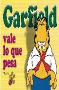 GARFIELD N 6: VALE LO QUE PESA de DAVIS, JIM 