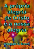A Própria Alegria De Cristo É A Nossa Alegria (ebook)