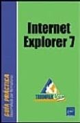 INTERNET EXPLORER 7 (TRIUNFAR CON) di VV.AA. 