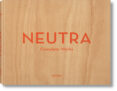 NEUTRA: COMPLETE WORKS de SHULMAN, JULIUS 