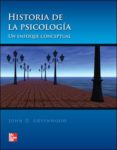 HISTORIA DE LA PSICOLOGIA: UN ENFOQUE CONCEPTUAL di GREENWOOD, JOHN 