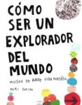 COMO SER UN EXPLORADOR DEL MUNDO de SMITH, KERI 