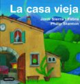 LA CASA VIEJA de SIERRA I FABRA, JORDI 