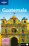 GUATEMALA  2011 (LONELY PLANET) (4 ED) de VIDGEN, LUCAS   SCHECHTER, DANIEL C. 