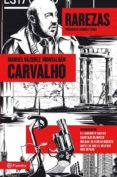 CARVALHO VOL. 8: RAREZAS de VAZQUEZ MONTALBAN, MANUEL 
