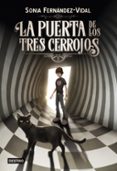 LA PUERTA DE LOS TRES CERROJOS de FERNANDEZ-VIDAL, SONIA 