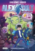 ALEX COLT 3: EL SECRETO DEL ZARK de GOMEZ-JURADO, JUAN 