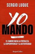 Yo Mando Por Sergio Luque, Tapa Blanda