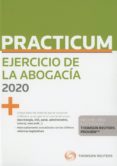 PRCTICUM EJERCICIO DE LA ABOGACA 2020 de PALOMAR OLMEDA, ALBERTO 