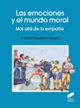 LAS EMOCIONES Y EL MUNDO MORAL di ETXEBARRIA BILBAO, ITZIAR 