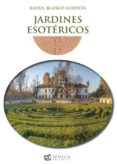 JARDINES ESOTERICOS de BLANCO, RAFAEL 