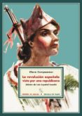 LA REVOLUCION ESPAOLA VISTA POR UNA REPUBLICANA (4 ED.) de CAMPOAMOR, CLARA 