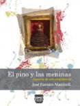 EL PINO Y LAS MENINAS di FUENTES MANFREDI, JOSE 