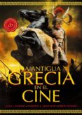 LA ANTIGUA GRECIA EN EL CINE di ALONSO MENENDEZ, JUAN JOSE 