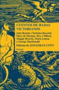 CUENTOS DE HADAS VICTORIANOS de COTT, JONATHAN 
