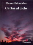 CARTAS AL CIELO de MONTALVO, MANUEL 