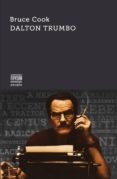 DALTON TRUMBO di COOK, BRUCE 