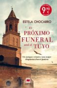 EL PRXIMO FUNERAL SER EL TUYO de CHOCARRO, ESTELA 