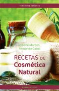 RECETAS DE COSMETICA NATURAL de MARCOS, NOEMI CABAL, FERNANDO 
