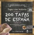 200 TAPAS DE ESPAA: SUS INGREDIENTES, SUS FOTOS Y SUS RECETAS (NUEVA ED. MAYO 2017) di ACOSTA, ALBERTO DE JESUS 