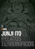 JUNJI ITO: RELATOS TERRORIFICOS N 07 di ITO, JUNJI 